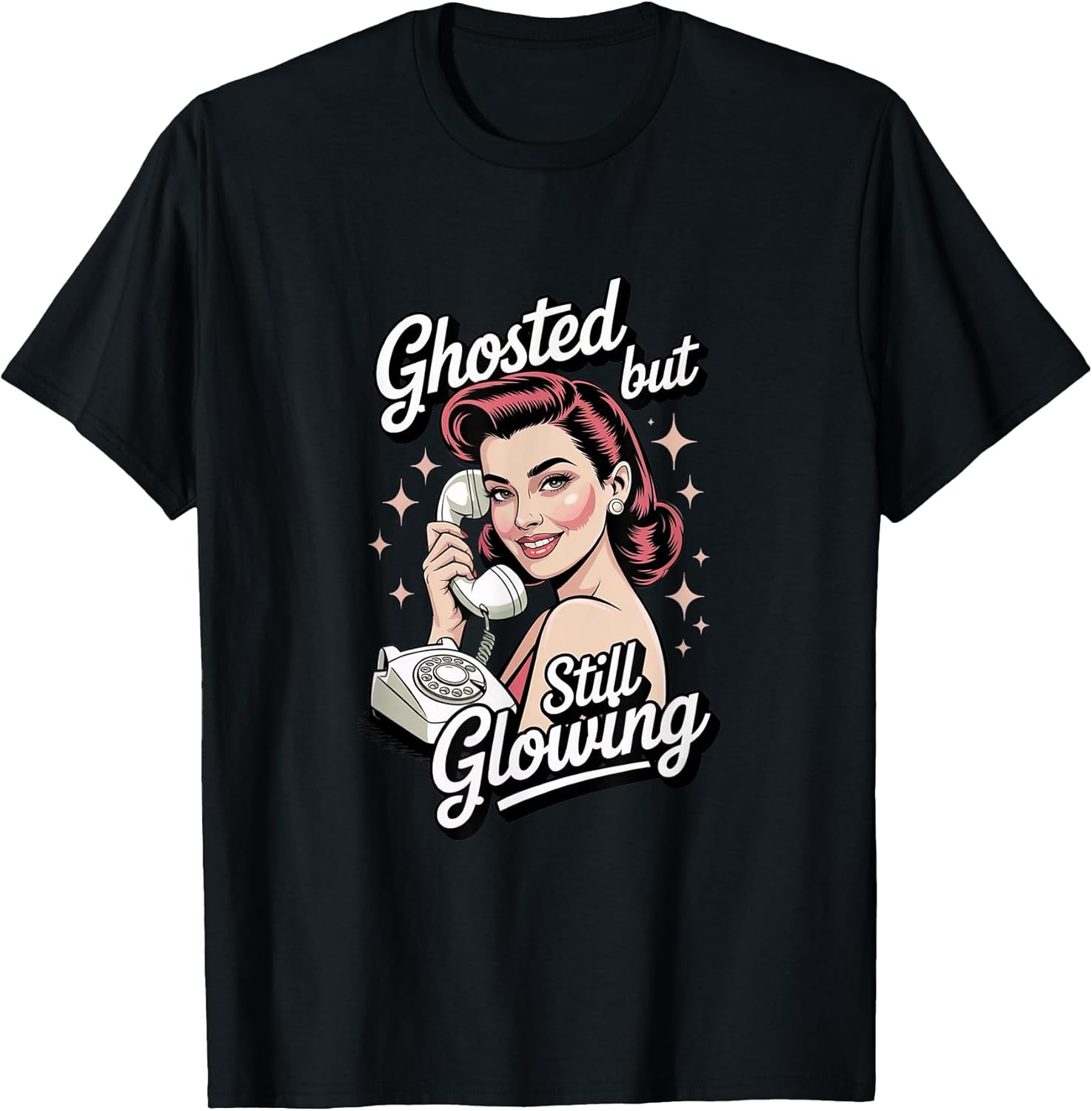 Ghosted But Still Glowing Funny Merch