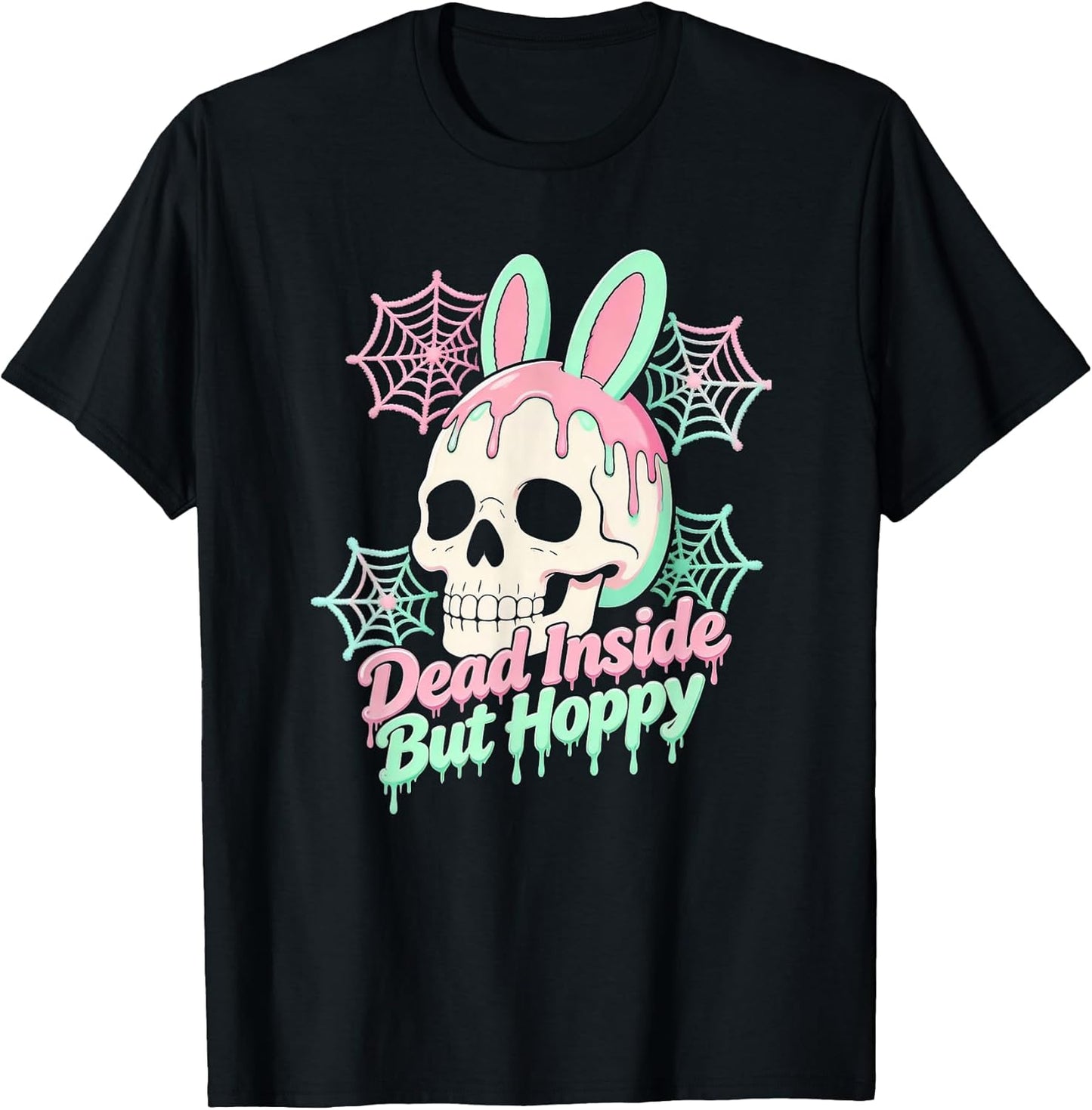 Easter Dead Inside But Hoppy Skull Bunny Pastel Goth T-Shirt
