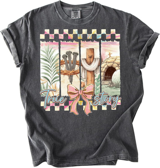 True Story Easter Comfort Colors T-Shirt – Faith-Inspired Design with Cross & Tomb