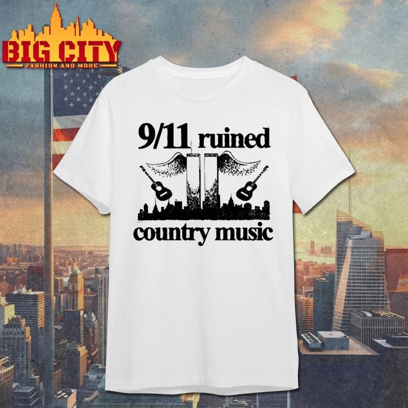 9 11 Ruined Country Music shirt