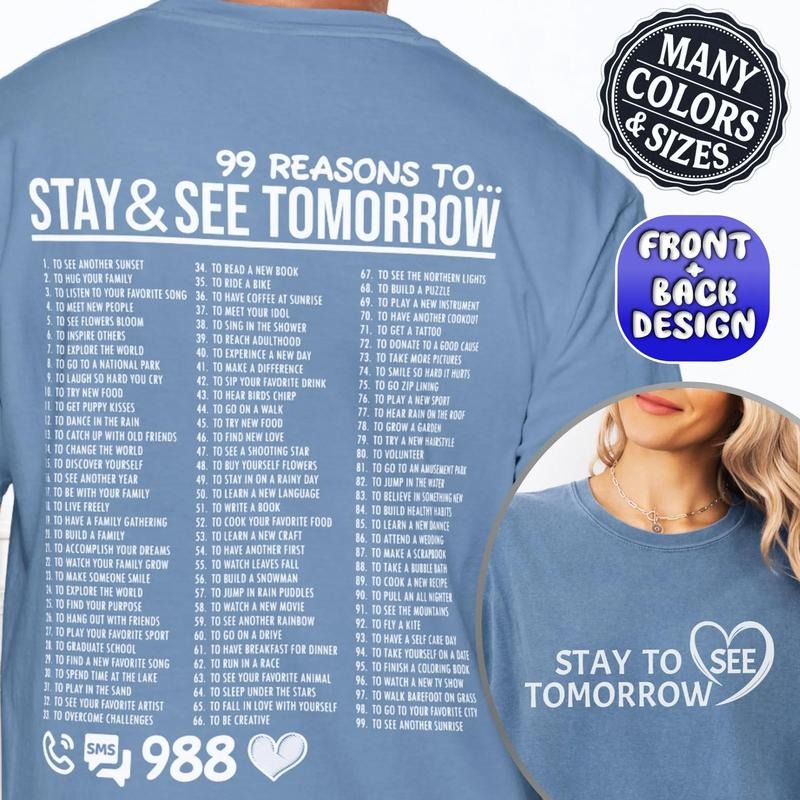 99 Reasons To Stay Shirt Inspirational Stay Hoodie For Emotional Support See Tomorrow Gift For Mental Health Loved Ones...