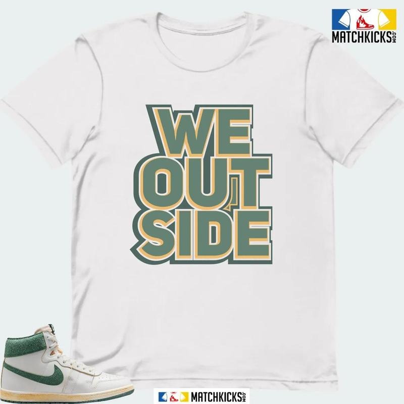 A J SHIP A MA MANIERE GREEN STONE SNEAKER MATCHING T-SHIRT (WE OUTSIDE) Hoodie, Sweatshirt | WearSparks.com