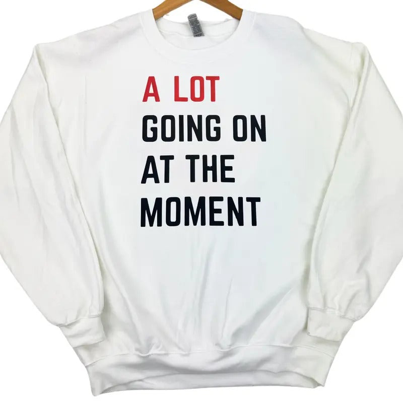 A Lot Going On Gildan Sweatshirt T-Shirts, Hoodie | WearSparks.com