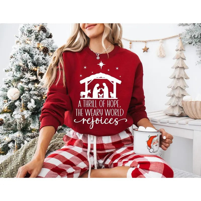 A Thrill of Hope the Weary World Rejoices Christian sweatshirt, Christmas t-shirt, Christmas Religious Christmas,Gift for...