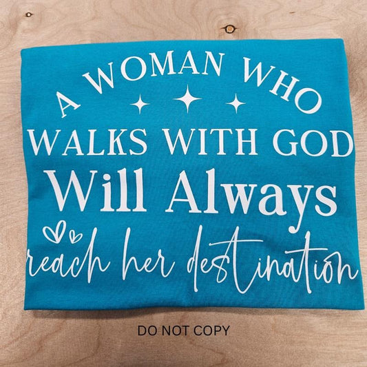 A Woman Who Walks With God Screen Print Transfer T-Shirts, Hoodie, Sweatshirt | WearSparks.com