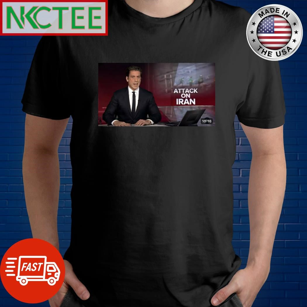 ABC News Attack on Iran shirt