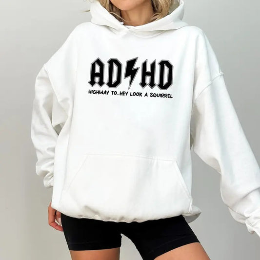 AD HD Highway To Hey Look a Squirrel Hoodie, Funny Adhd Hoodie, Mental Health Hoodie, Motivational Hoodie For Women, Gift...
