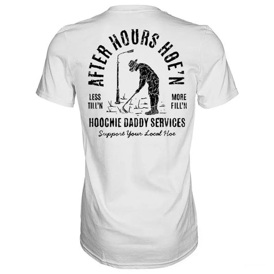 AFTER-HOURS HOE'N HOOCHIE DADDY SERVICES MEN'S T-SHIRT, FUNNY MEME SHIRT Hoodie, Sweatshirt | WearSparks.com