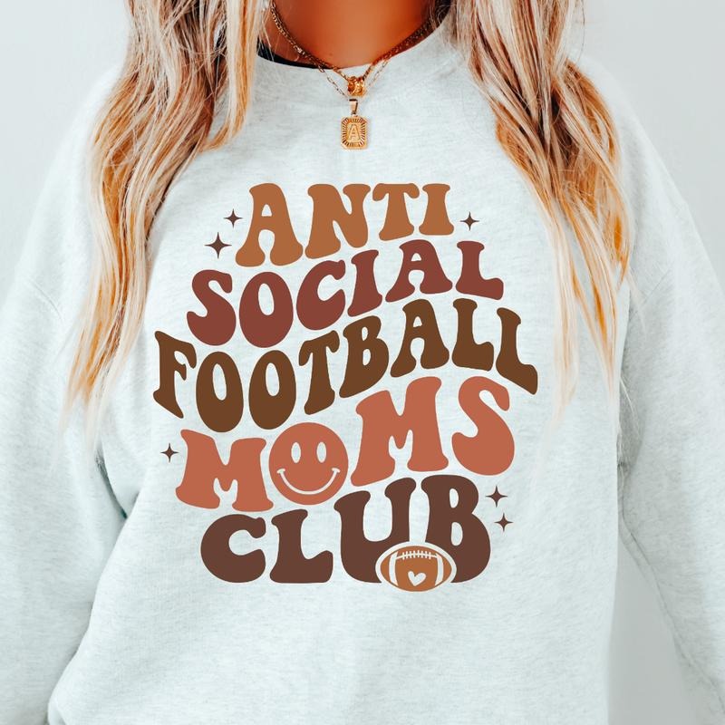 ANTI SOCIAL FOOTBALL MOMS CLUB CREWNECK ( FOOTBALL CREWNECK CASUAL CREWNECK SWEATSHIRT, RUNS TRUE TO SIZE GO UP ONE SIZE...