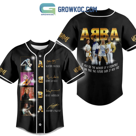 Abba If You See The Wonder Of A Fairutale Personalized Baseball Jersey