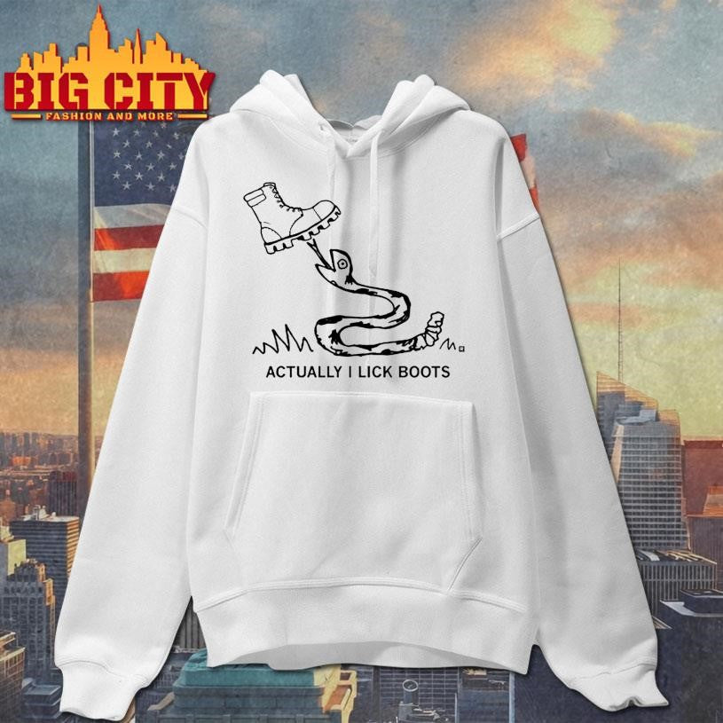 Actually I Lick Boots and Snack shirt