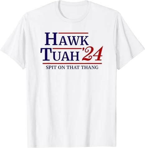 Adult Humor Shirts, Hawk Tuah Spit On That Thang Retro US Election T-Shirt, Cotton Fabric Casual Classic Hoodie, Sweatshirt