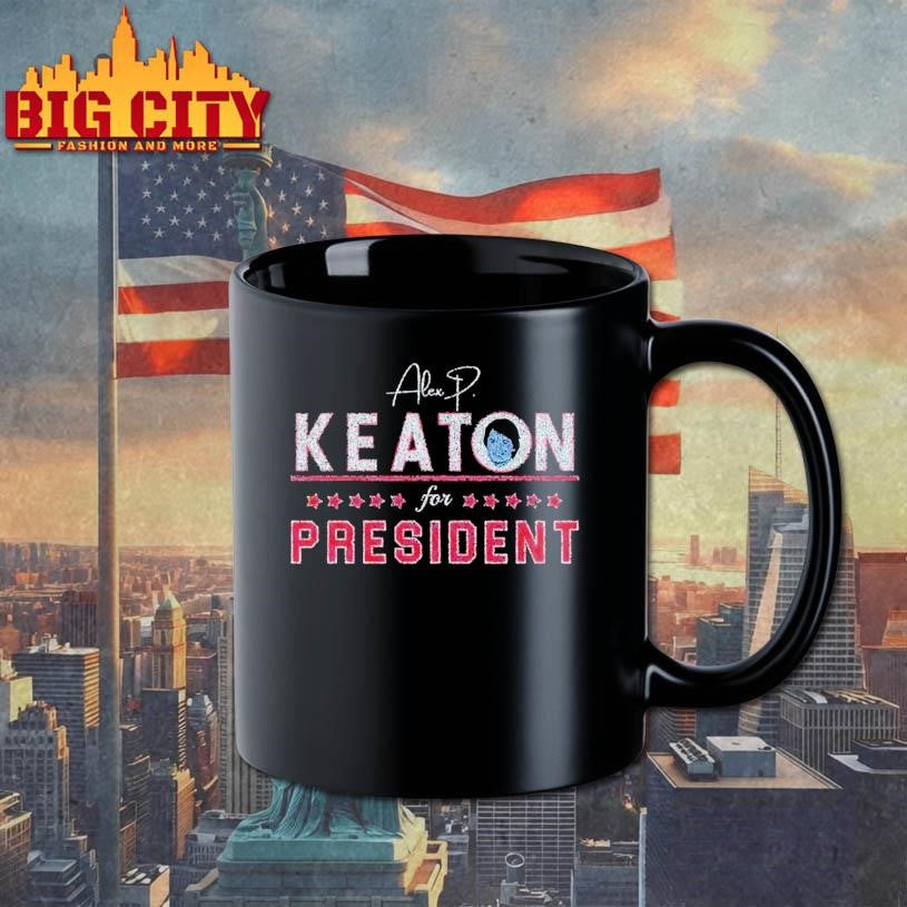 Alex Keaton Keaton For President Shirt
