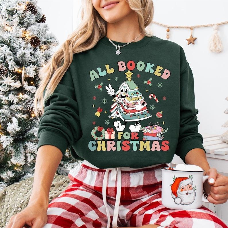 All Booked For Christmas T-shirt, Christmas Book Tree Sweatshirt, Book Lover Christmas Tee, Christmas Bookish Shirt,...