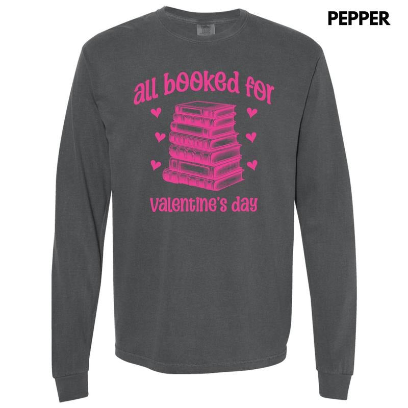 All Booked Valentine Long Sleeve Comfort Colors T-Shirt 'NLB' Hoodie, Sweatshirt | WearSparks.com
