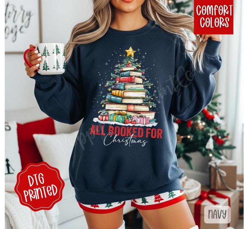 All Booked for Christmas Sweatshirt, Trendy Women's Holiday Sweater T-Shirts, Hoodie | WearSparks.com