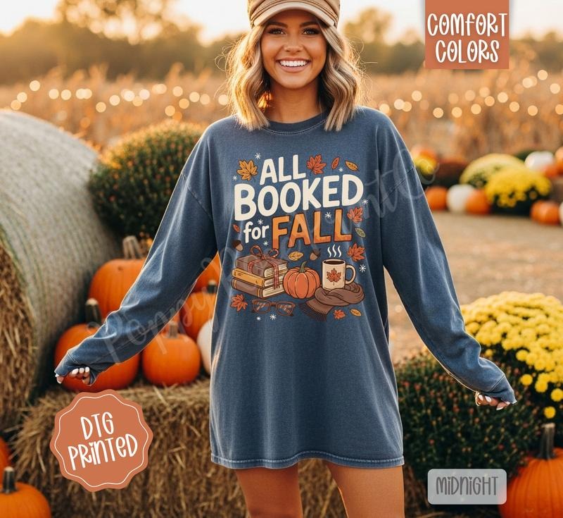 All Booked for Fall Comfort Colors Long Sleeve T-Shirt, Cute Women's Autumn Reading Tee Hoodie, Sweatshirt | WearSparks.com