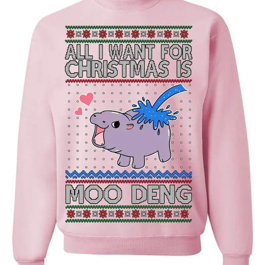 All I Want for Christmas is Moo Deng Cute Pygmy Hippo Ugly Christmas Sweater Crewneck Sweatshirt, Funny Christmas...