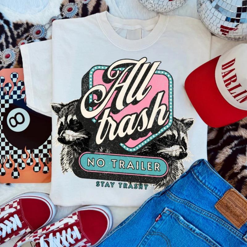 All Trash No Trailer Tee, vintage crewneck sweatshirts,western outfits women, cowgirl outfits, western clothing stuff...