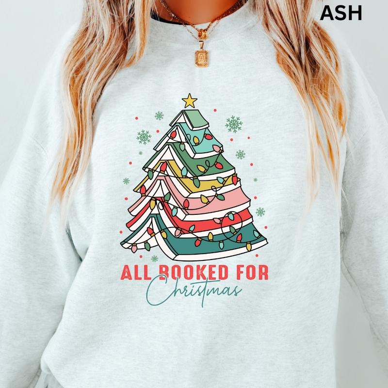 All booked for Christmas Crewneck, Christmas Winter Sweatshirt, Merry Christmas Sweatshirt, Christmas Sweatshirt, Winter...
