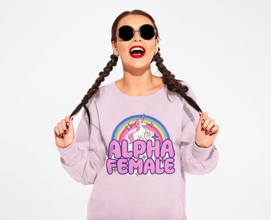 Alpha Female, Crewneck Sweatshirt Women, Trendy Crewneck, Funny Unicorn Rainbow Sweatshirt, Ironic Clothing, Funny...