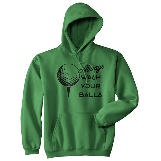 Always Wash Your Balls Golfing Hoodie Funny Golfer Graphic Novelty Sweatshirt Funny Hoodies Dad Joke Hoodie Funny Golf...