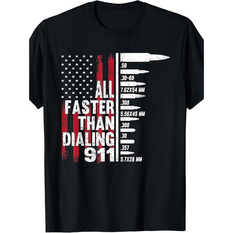 American Flag Gun Lover Graphic T-Shirt for Men - 220g Heavy-Duty, 10000 Links, Faster Than Dialing 911 Design, Patriotic...