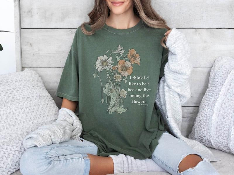 Anne of Green Gables T-Shirt, Green Gables Shirt, Book Quote Shirt, Anne With An E, Live Among Flowers, Book Quote Gift,...
