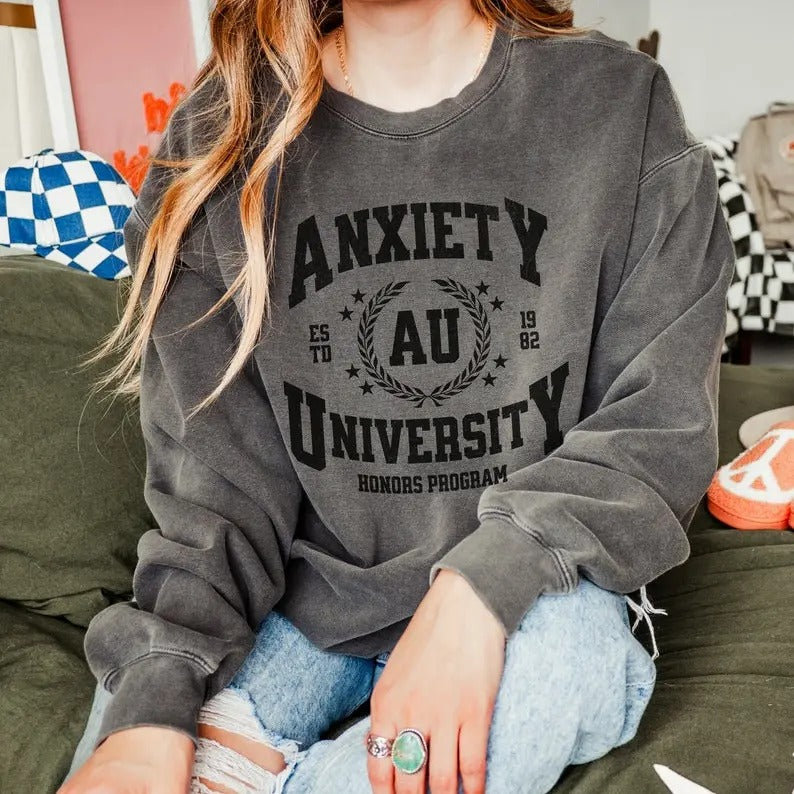 Anxiety University Sweatshirt, Honors Program, Overstimulated, Mental Health, Anxious, Funny Gag Gift White Elephant,...