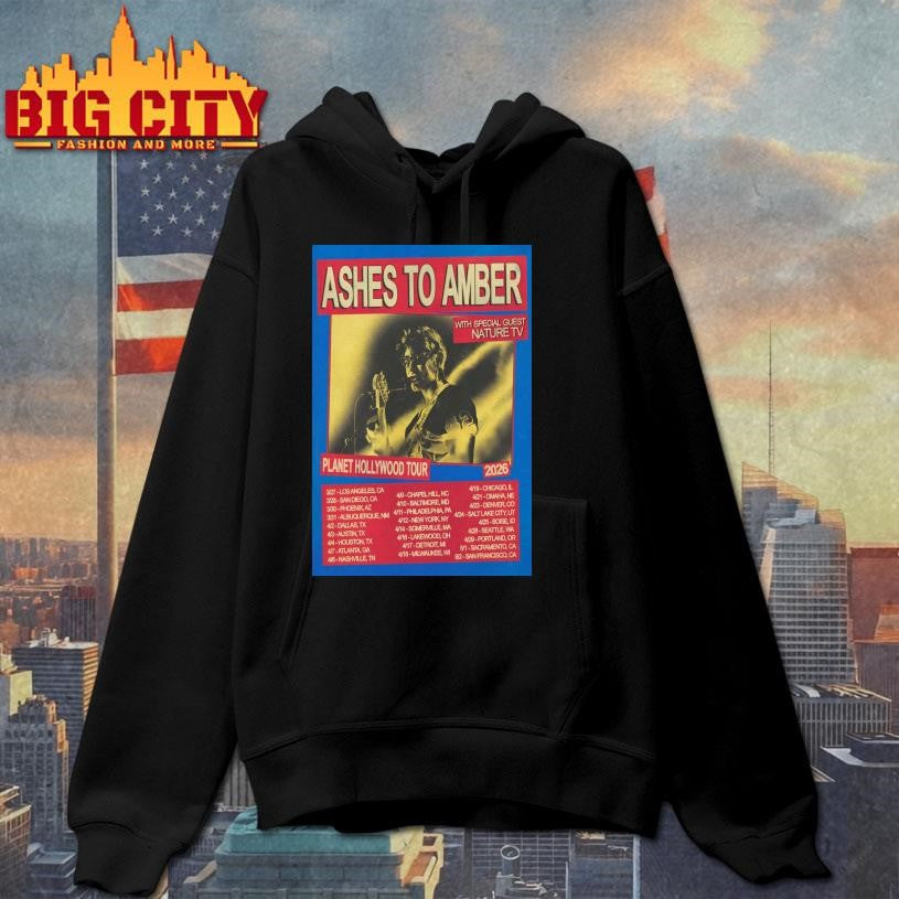 Ashes To Amber Planet Hollywood Tour 2026 Poster Shirt