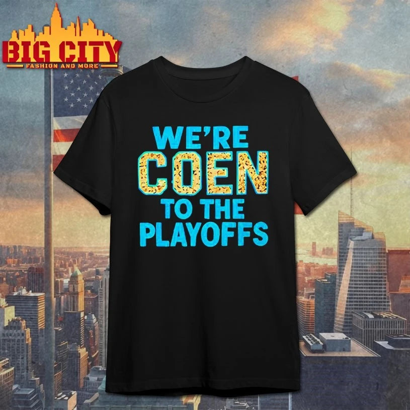 Ashley Coen We’re Coen To The Playoffs 2026 shirt