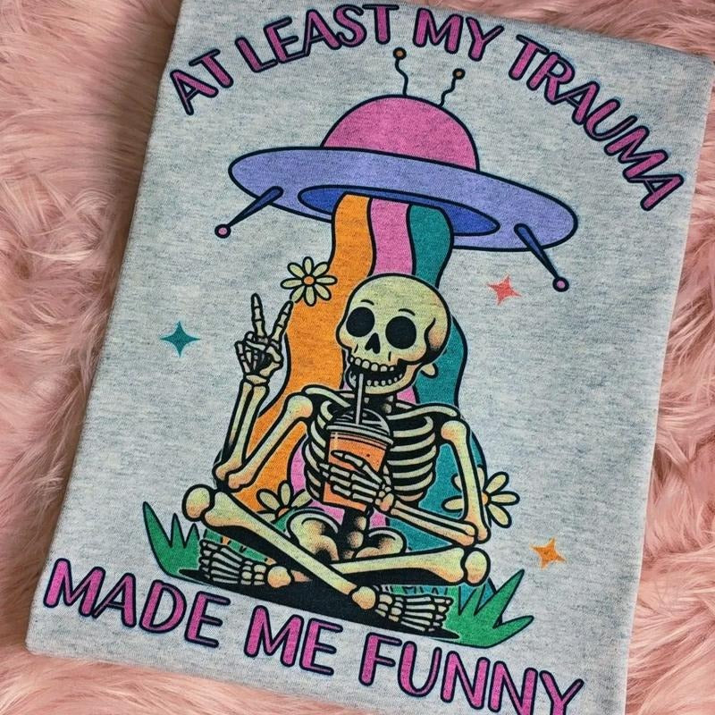 At least my trauma made me funny, Funny Graphic Tee Loose fit Hoodie, Sweatshirt | WearSparks.com