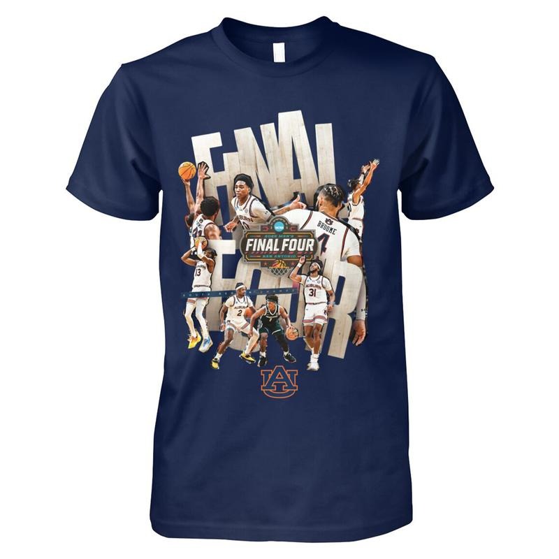Auburn Final Four Shirt, 2025 NCAA Final Four T-Shirt, College Merch, Graphic Tee for Fans Hoodie, Sweatshirt