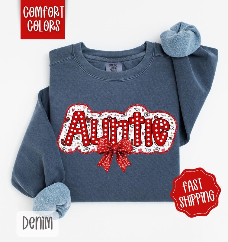 Auntie Valentine Comfort Colors Sweatshirt, Valentine's Day Women's Crewneck, Cute Women's Sweater T-Shirts, Hoodie