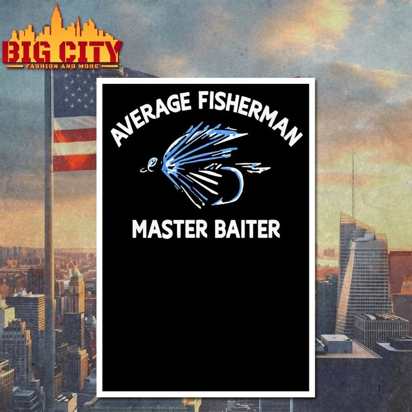 Average Fisherman Master Baiter shirt