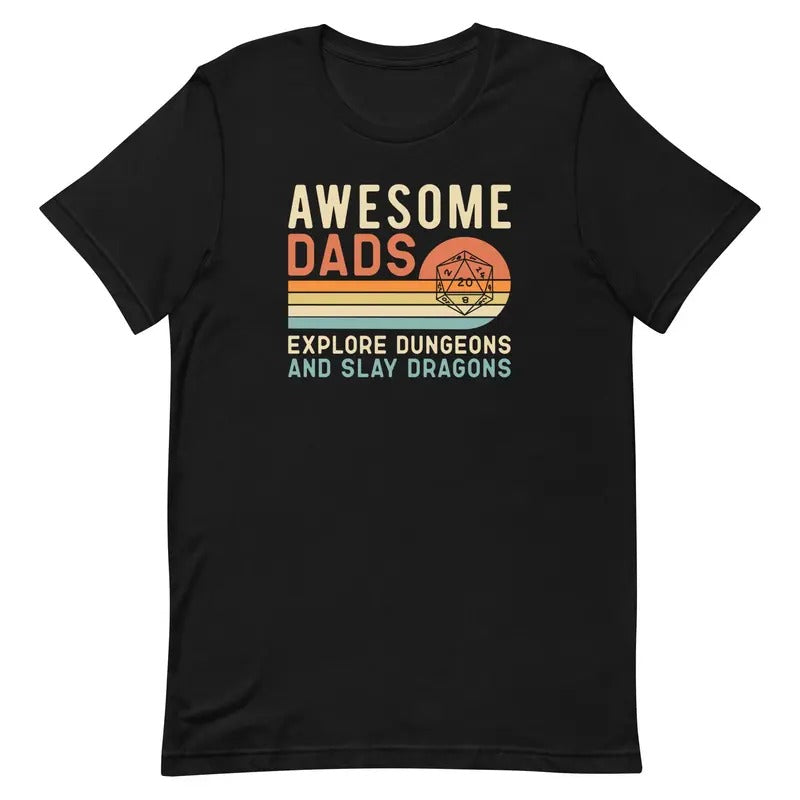 Awesome Dads Explore Dungeons And Slay Dragons T-shirt D D Tee Dungeons And Dragons Shirt  sweater and hoodie Sweatshirt
