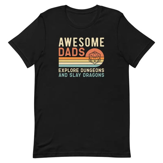 Awesome Dads Explore Dungeons And Slay Dragons T-shirt D D Tee Dungeons And Dragons Shirt  sweater and hoodie Sweatshirt
