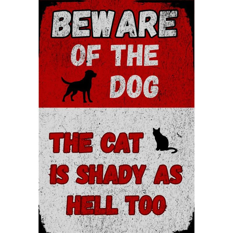 BEWARE OF DOG THE CAT IS SHADY AS HELL TOO 8X12 Aluminum sign T-Shirts, Hoodie, Sweatshirt | WearSparks.com
