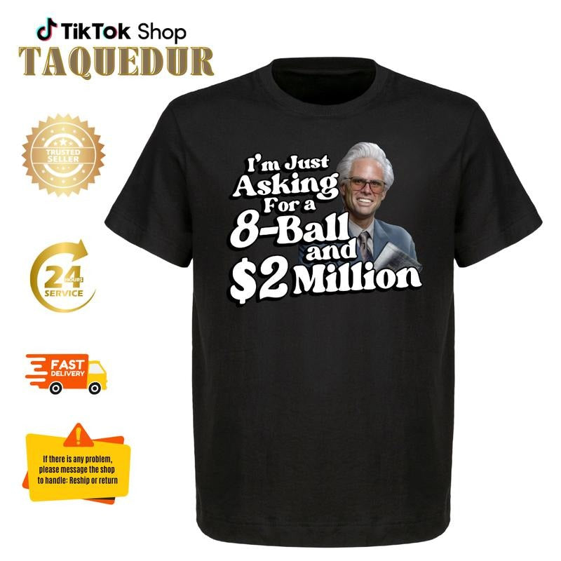 Baby Billy - don't need a lot, just an 8 ball and 2 million dollars, funny gemstones shirt Hoodie, Sweatshirt |...