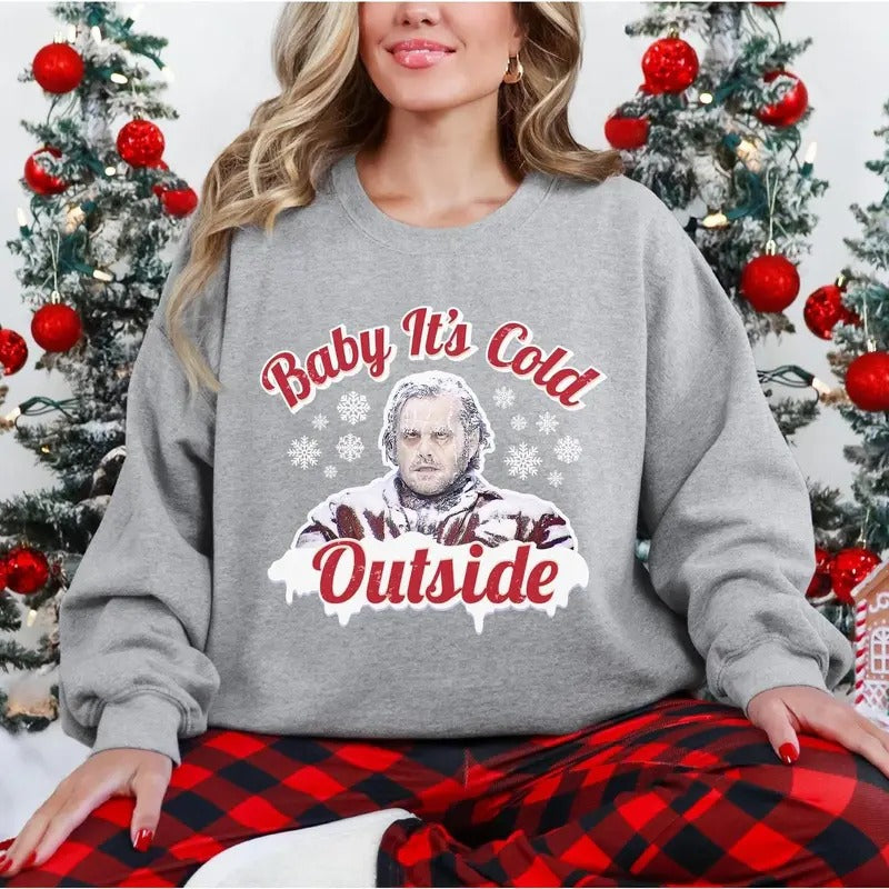 Baby It's Cold Outside Christmas Sweatshirt, Unisex Christmas Sweatshirt, Funny Christmas Sweater, Horror Gift, Horror...
