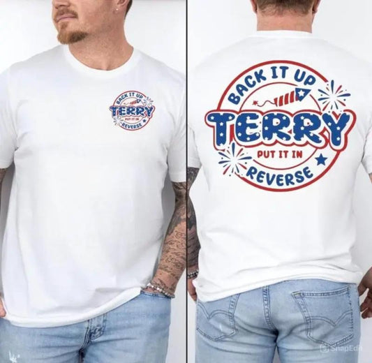 Back It Up Terry Funny 4th of July Meme TShirt, Put It in Reverse Graphic Shirt, Viral Independence Day Fireworks Outfit...