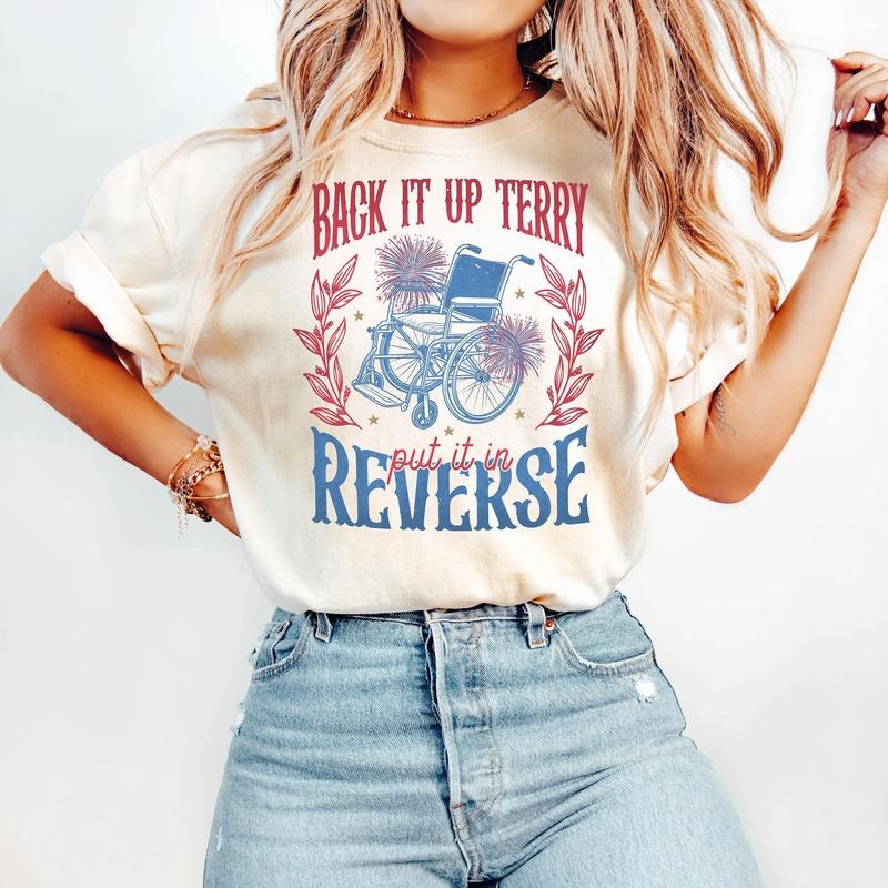 Back It Up Terry Put In Reverse 4th of July TShirt, Fireworks Patriotic TShirt, Retro Independence Day Tee, American...