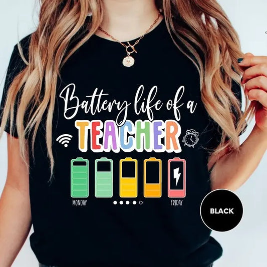 Back To School Battery Life of a Teacher, Teacher T-Shirt, Teacher Life Shirt, Teacher Battery T-Shirt, Back To School,...