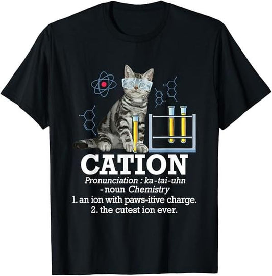 Back To School Shirts, Funny Chemistry Shirts, Cation - Funny Chemistry Humor Science Teacher Cat Pun T-Shirt Cotton...