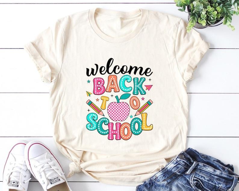 Back To School Welcome back to school -back to school T Shirt Sweater Hoodie Sweatshirt | WearSparks.com