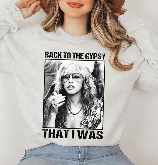 Back To The Gypsy That I Was Stevie Nicks Shirt Sweatshirt Hoodie, Music Lovers Shirt, Fan Gifts Shirt | WearSparks.com