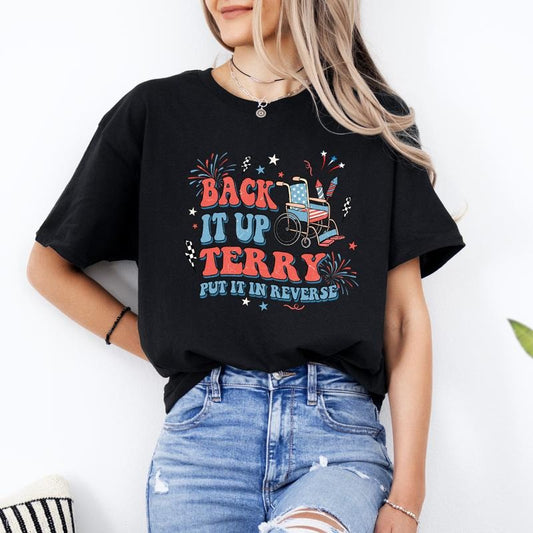 Back it up Terry, Put It In Reverse Shirt, Terry 4th of July Shirt, July 4th Back it up Terry, Funny 4th Of July Tee...