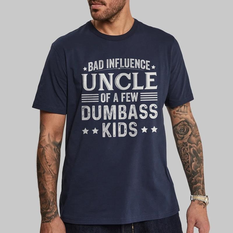 Bad Influence Uncle Shirt | Funny Uncle T-Shirt | Unique Gift for Uncles | Casual & Comfy Shirt Hoodie, Sweatshirt