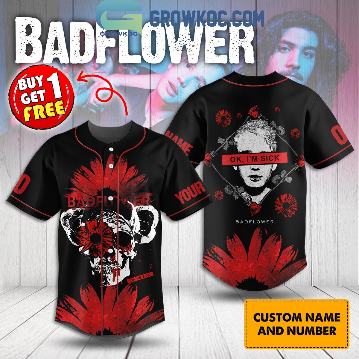 Badflower Oh I’m Sick Personalized Baseball Jersey