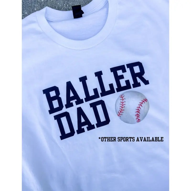 Baller Dad Graphic Top T-Shirts, Hoodie, Sweatshirt | WearSparks.com